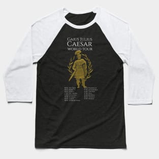 Gaius Julius Caesar World Tour Baseball T-Shirt